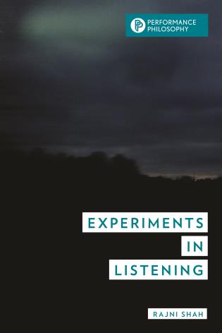 Experiments in Listening, by Rajni Shah (cover)